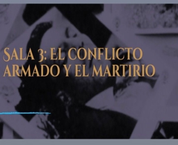 Artwork: Sala 3 Del Conflicto Armado y el Martirio