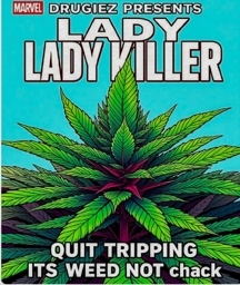 Artwork: LADY KILLER WEED